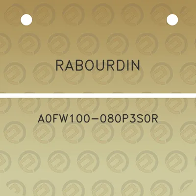 rabourdin-a0fw100-080p3s0r