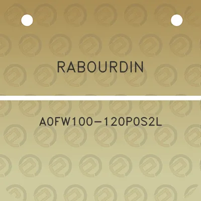 rabourdin-a0fw100-120p0s2l