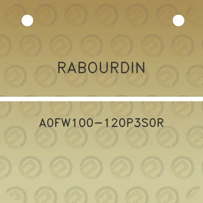 rabourdin-a0fw100-120p3s0r