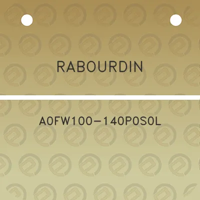 rabourdin-a0fw100-140p0s0l