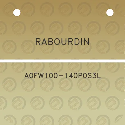 rabourdin-a0fw100-140p0s3l