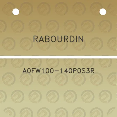 rabourdin-a0fw100-140p0s3r