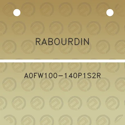 rabourdin-a0fw100-140p1s2r