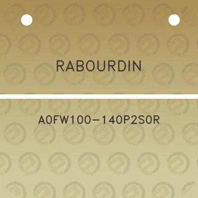 rabourdin-a0fw100-140p2s0r