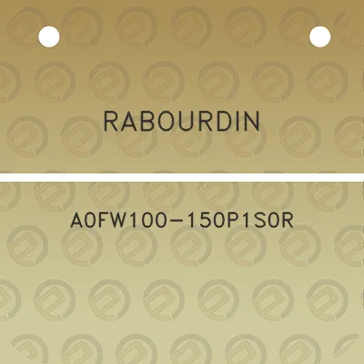 rabourdin-a0fw100-150p1s0r