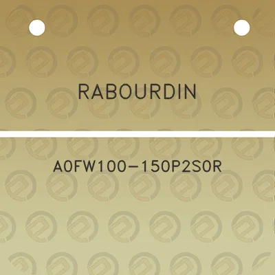 rabourdin-a0fw100-150p2s0r