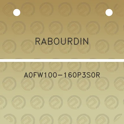 rabourdin-a0fw100-160p3s0r