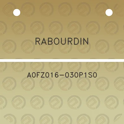 rabourdin-a0fz016-030p1s0