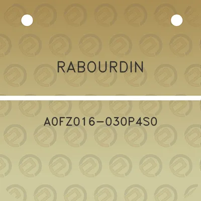 rabourdin-a0fz016-030p4s0