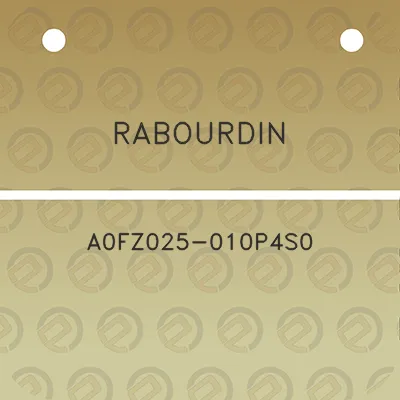 rabourdin-a0fz025-010p4s0