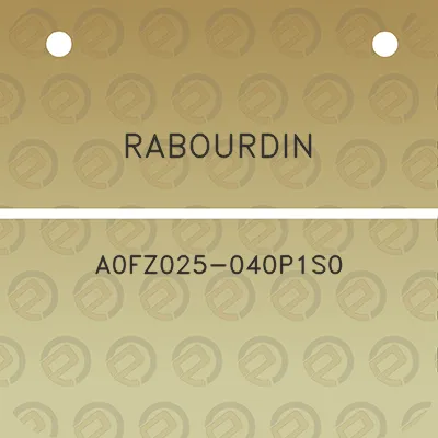 rabourdin-a0fz025-040p1s0