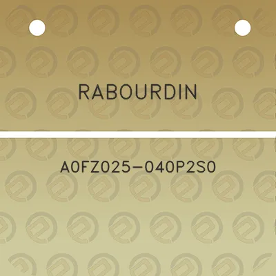 rabourdin-a0fz025-040p2s0