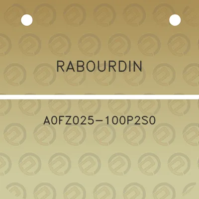 rabourdin-a0fz025-100p2s0