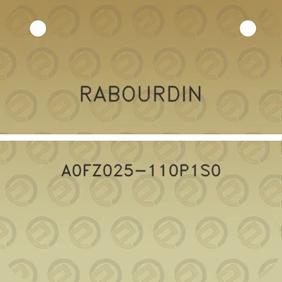 rabourdin-a0fz025-110p1s0