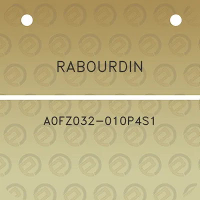 rabourdin-a0fz032-010p4s1