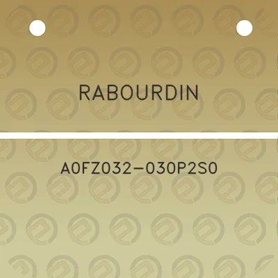 rabourdin-a0fz032-030p2s0