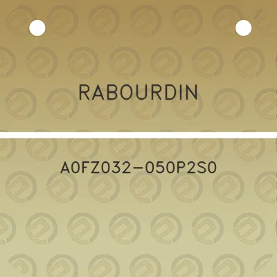 rabourdin-a0fz032-050p2s0