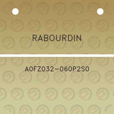 rabourdin-a0fz032-060p2s0