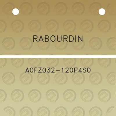 rabourdin-a0fz032-120p4s0