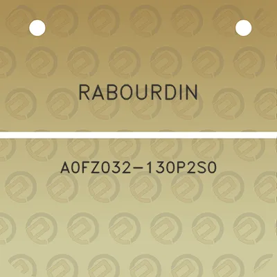 rabourdin-a0fz032-130p2s0