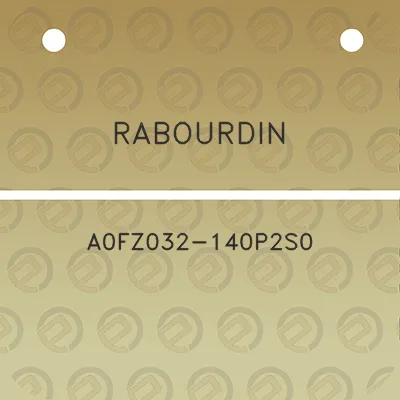 rabourdin-a0fz032-140p2s0