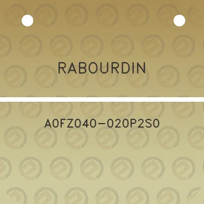 rabourdin-a0fz040-020p2s0