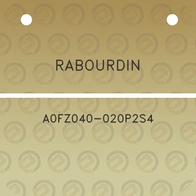 rabourdin-a0fz040-020p2s4