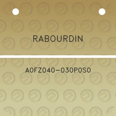 rabourdin-a0fz040-030p0s0