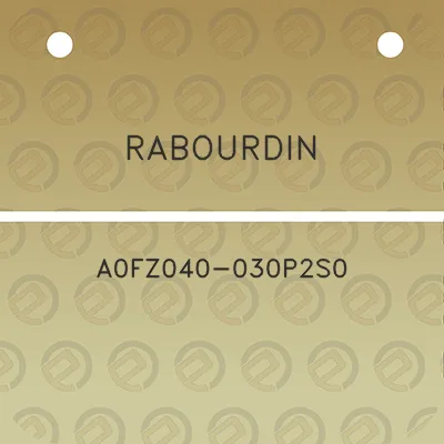 rabourdin-a0fz040-030p2s0