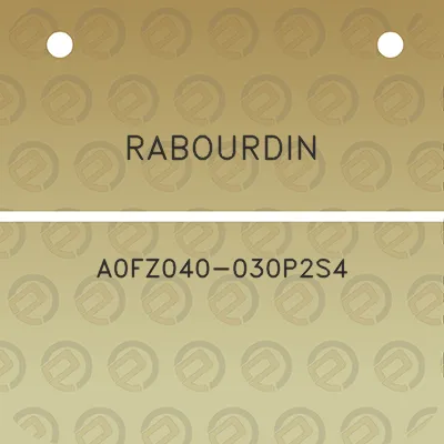 rabourdin-a0fz040-030p2s4