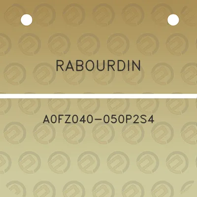 rabourdin-a0fz040-050p2s4