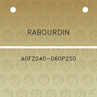 rabourdin-a0fz040-060p2s0