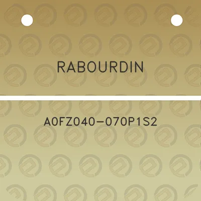 rabourdin-a0fz040-070p1s2