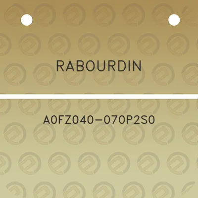 rabourdin-a0fz040-070p2s0