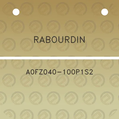 rabourdin-a0fz040-100p1s2