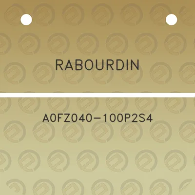 rabourdin-a0fz040-100p2s4