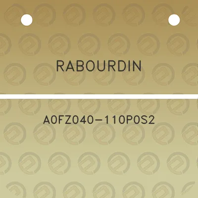 rabourdin-a0fz040-110p0s2