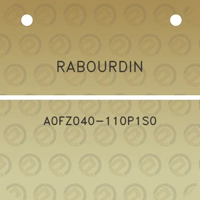 rabourdin-a0fz040-110p1s0