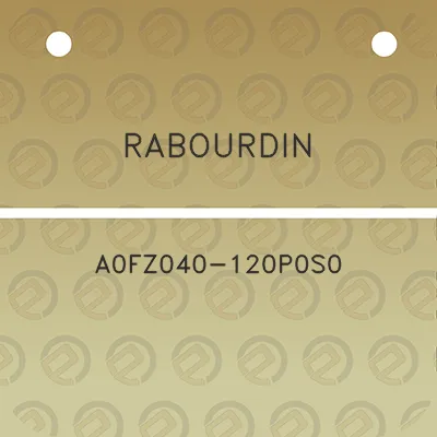 rabourdin-a0fz040-120p0s0