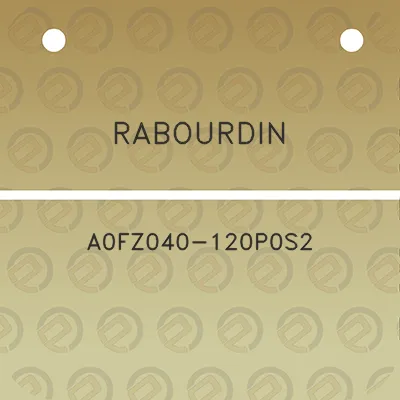 rabourdin-a0fz040-120p0s2