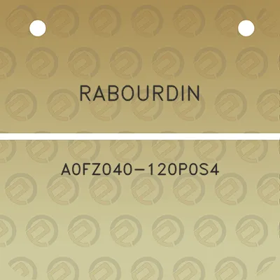 rabourdin-a0fz040-120p0s4