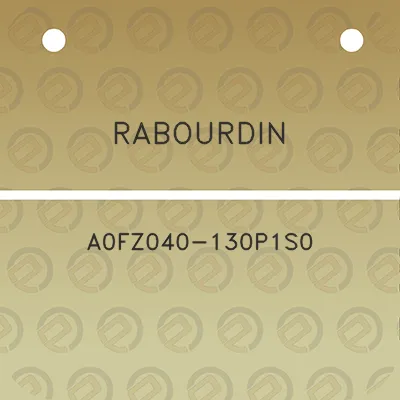 rabourdin-a0fz040-130p1s0