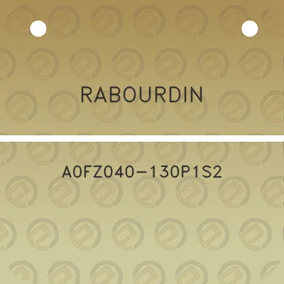 rabourdin-a0fz040-130p1s2