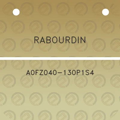 rabourdin-a0fz040-130p1s4