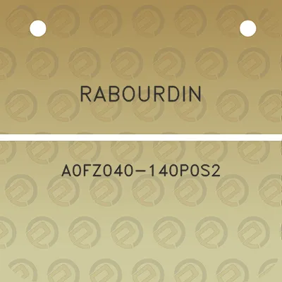 rabourdin-a0fz040-140p0s2