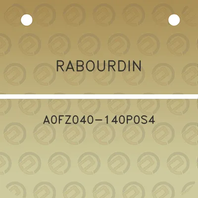 rabourdin-a0fz040-140p0s4