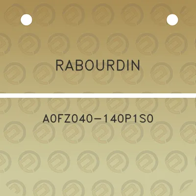 rabourdin-a0fz040-140p1s0