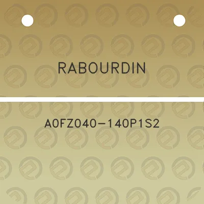 rabourdin-a0fz040-140p1s2