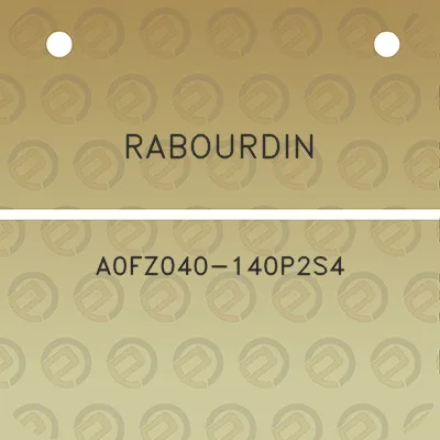 rabourdin-a0fz040-140p2s4
