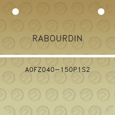 rabourdin-a0fz040-150p1s2